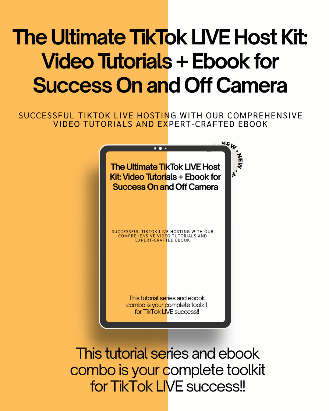 The Ultimate TikTok LIVE Host Kit: Video Tutorials + Ebook for Success On and Off Camera (Prelive)